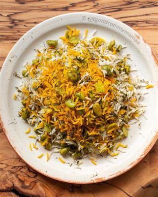  Baghali Polo!  A Symphony of Aromatic Herbs and Jewel-Like Pistachios Embellishing Fluffy Saffron Rice